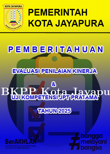 PEMBERITAHUAN PELAKSANAAN EVALUASI PENILAIAN KINERJA & UJI KOMPETENSI JPT PRATAMA TAHUN 2025