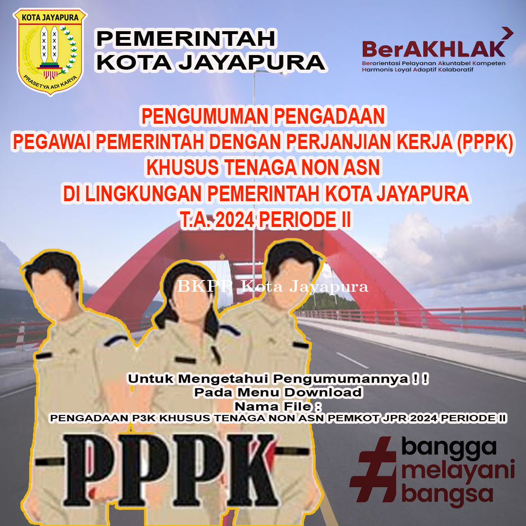 PENGUMUMAN PENGADAAN P3K KHUSUS TENAGA NON ASN PEMKOT JAYAPURA T.A 2024 PERIODE II