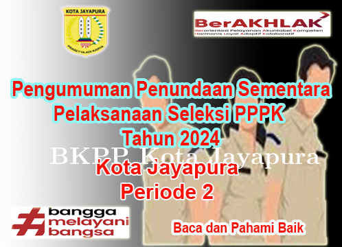 Pengumuman Penundaan Sementara PPPK Periode II Tahun 2024